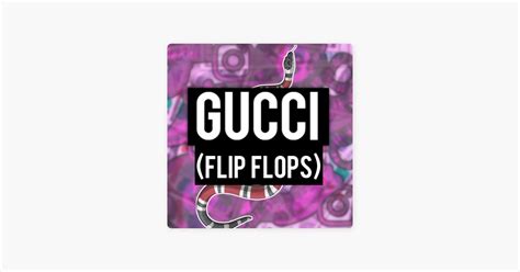 gucci flip flops credits writer producer|Gucci Flip Flops song meaning.